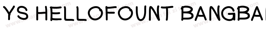 YS HELLOFOUNT BANGBANG TI字体转换